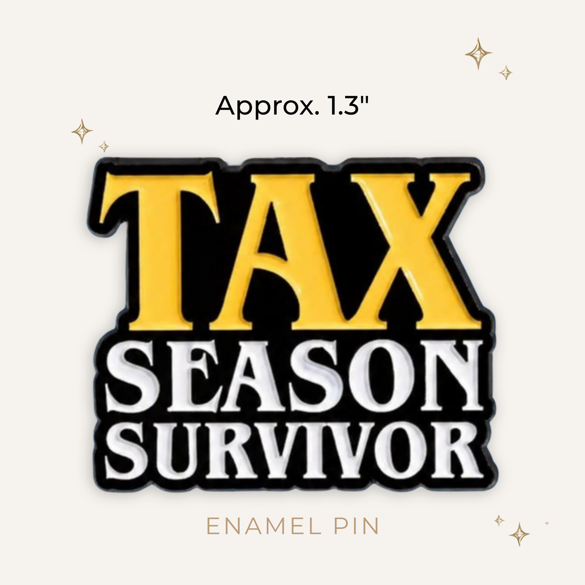 CPA Tax Season Survivor Enamel Pin