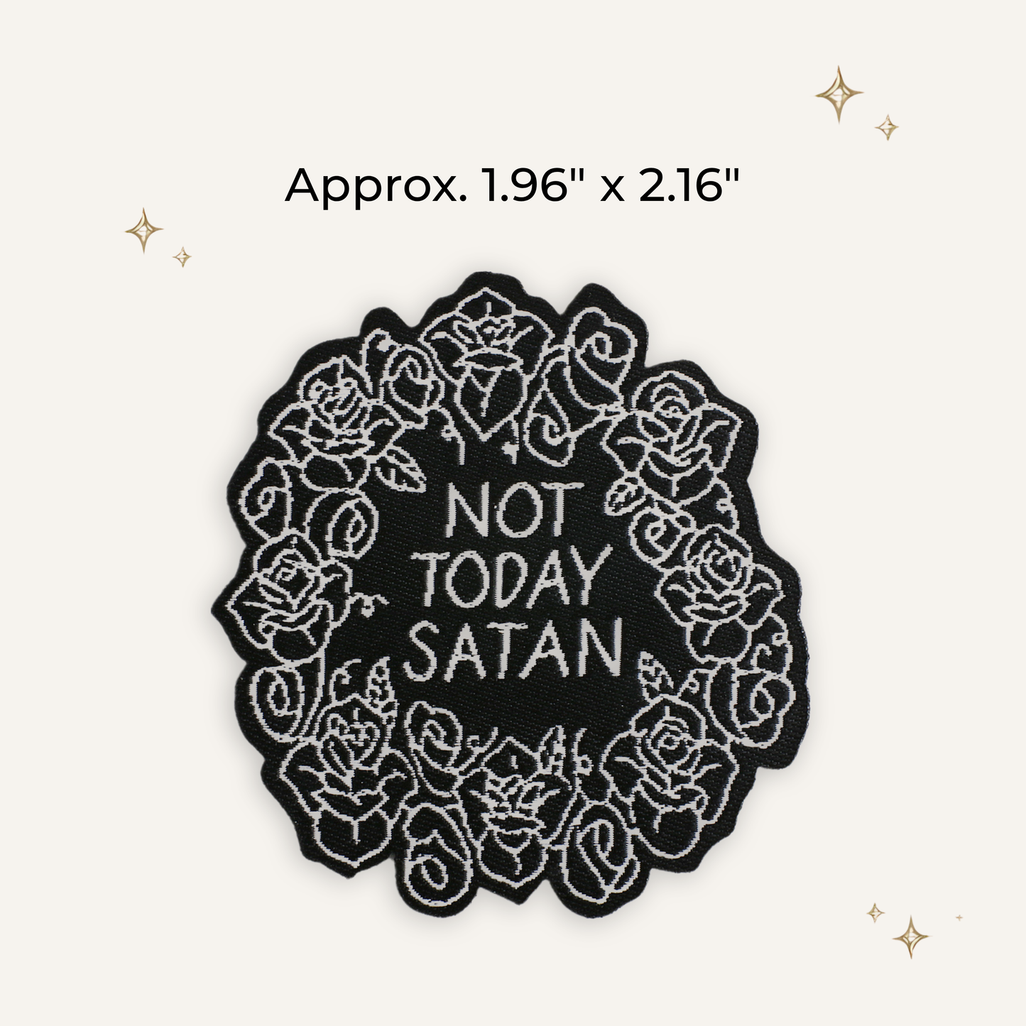 Not Today Satan B&W Woven Patch