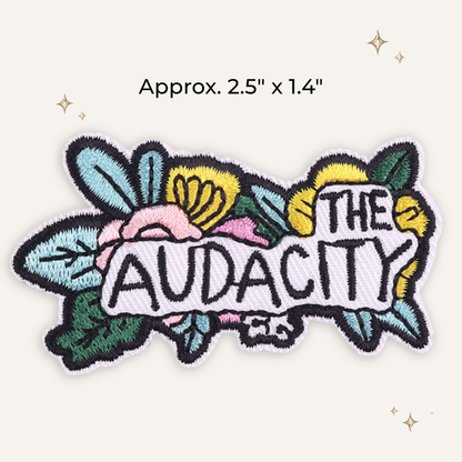 The Audacity Embroidered Patch