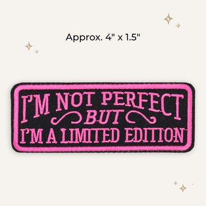 Not Perfect Embroidered Patch- RTS