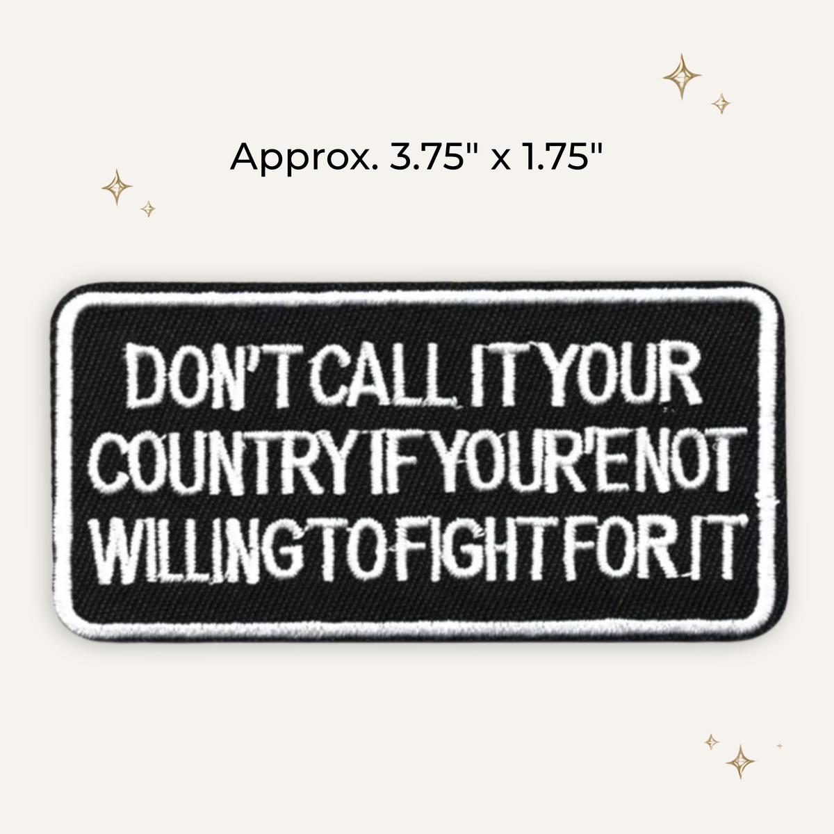 Fight For Your Country Embroidered Patch