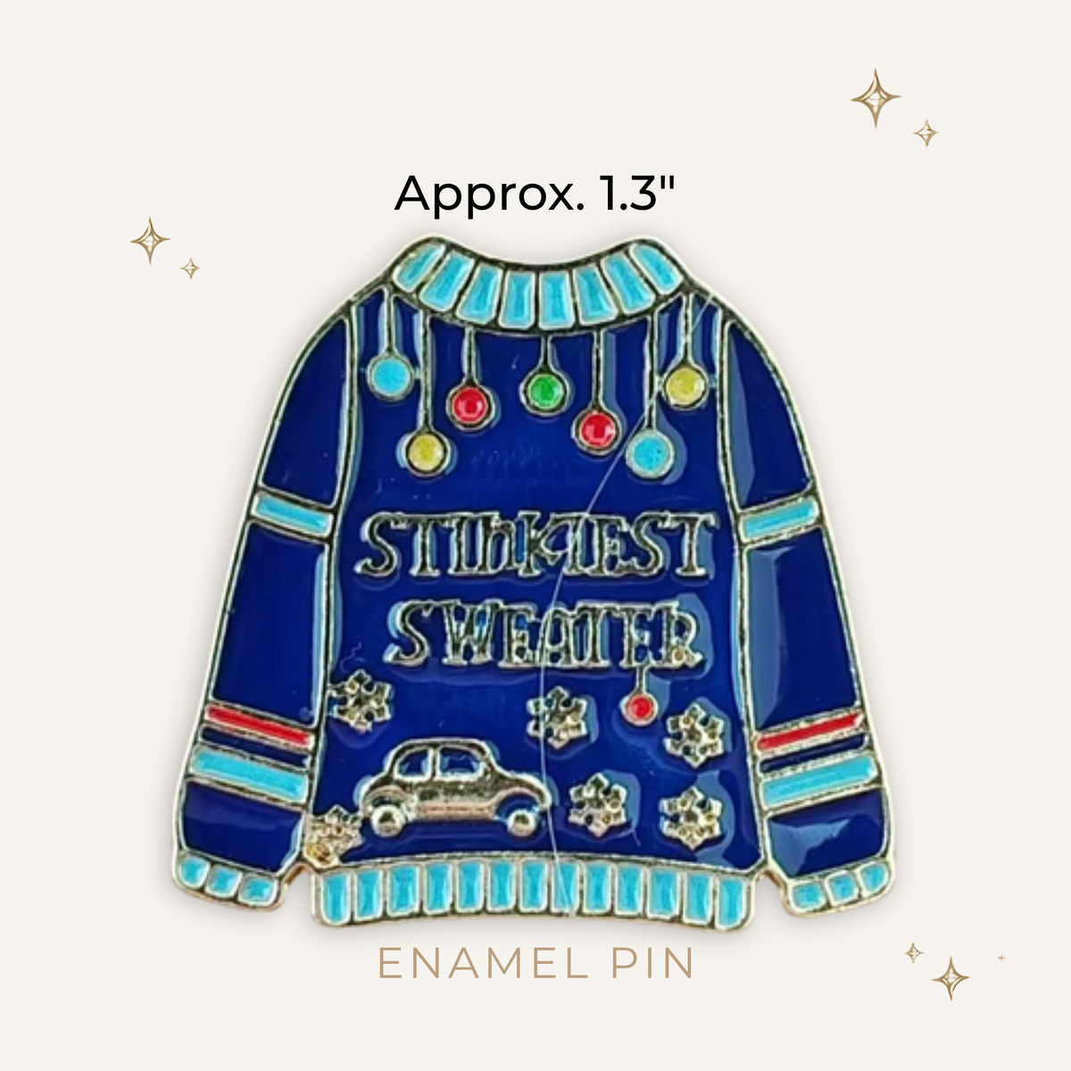 Christmas Ugly Sweater: Stinkiest Enamel Pin