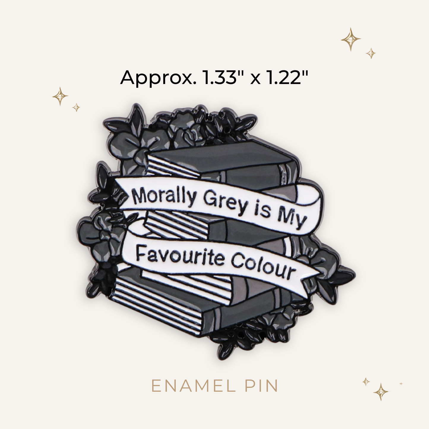 Morally Grey is My Fav Color Enamel Pin