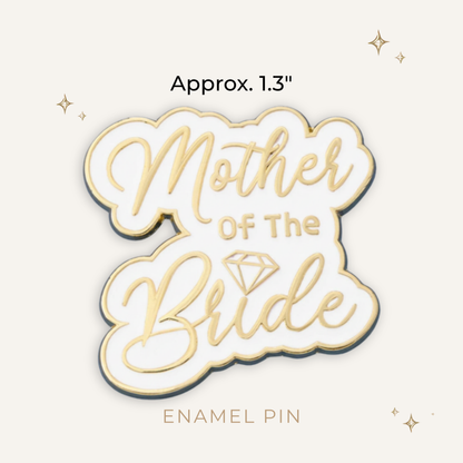 Mother of the Bride Enamel Pin
