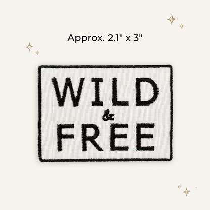 Wild + Free Embroidered Patch