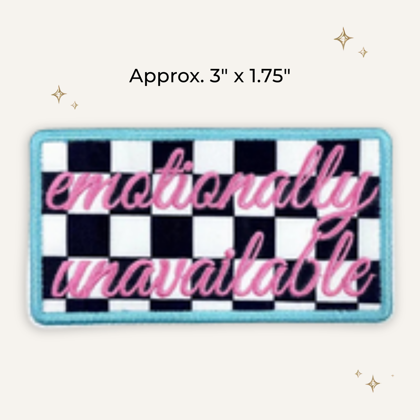 Emotionally Unavailable Embroidered Patch- RTS