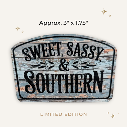 LSA - Sweet, Sassy & Southern - RTS/MTO
