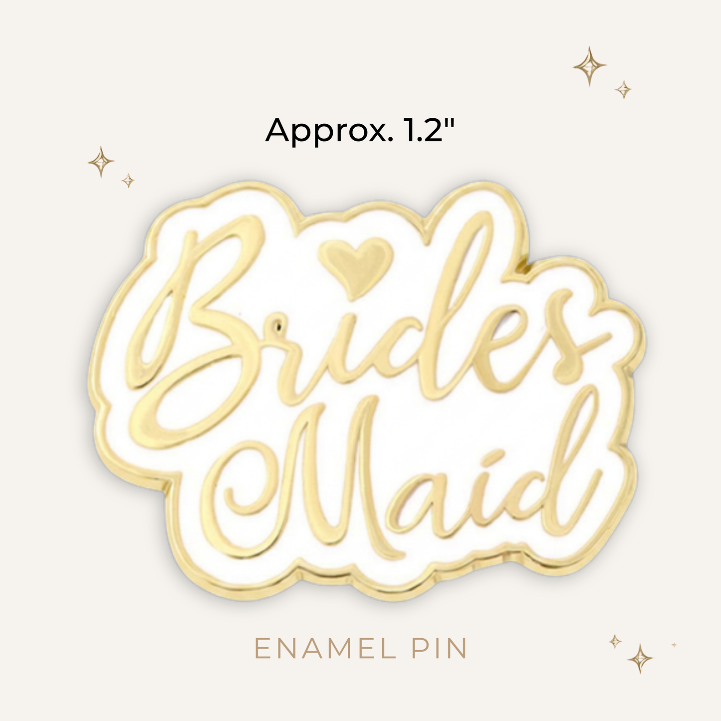 Bridesmaid Enamel Pin
