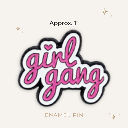 Girl Gang Enamel Pin