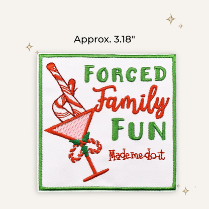Forced Family Fun Christmas Embroidered Patch