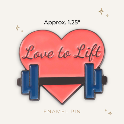 Love to Lift Enamel Pin