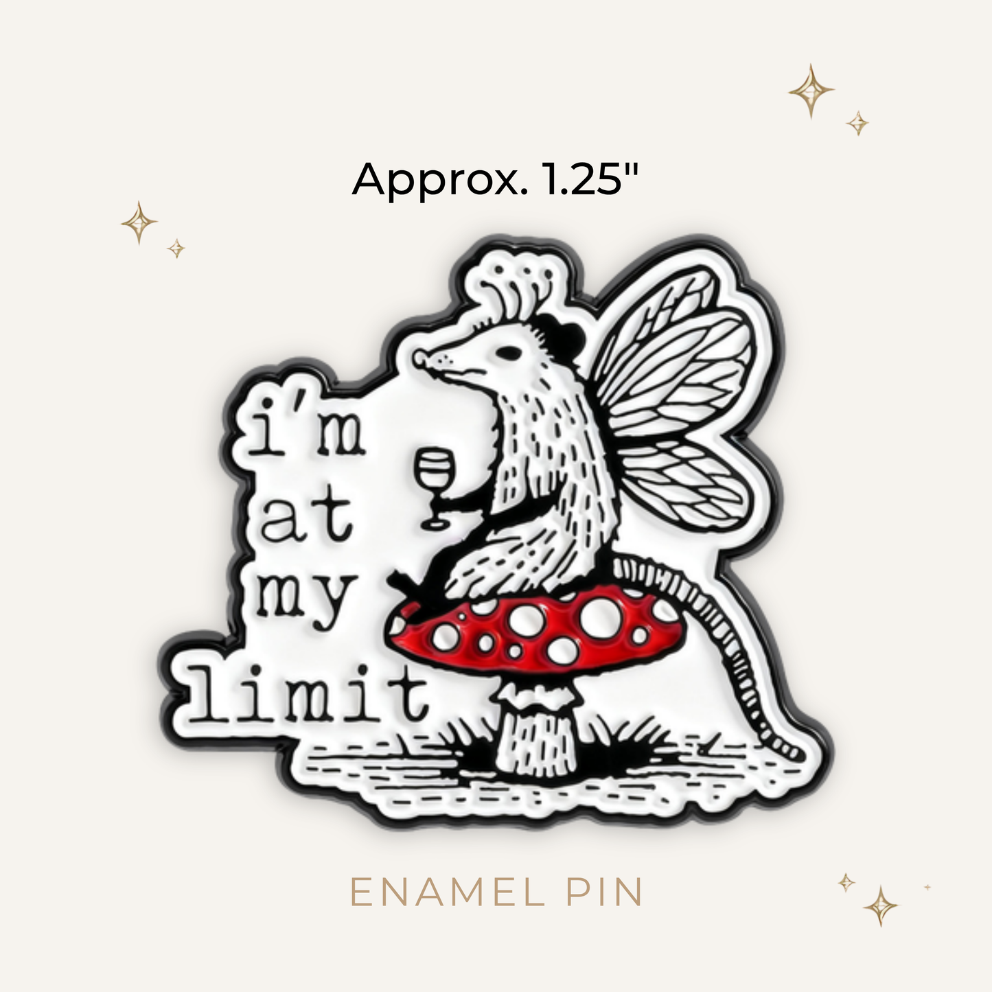 I'm At My Limit Wine Creature Enamel Pin