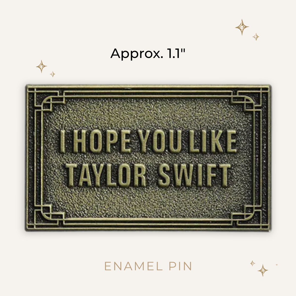 I Hope You Like Tay Swift Enamel Pin