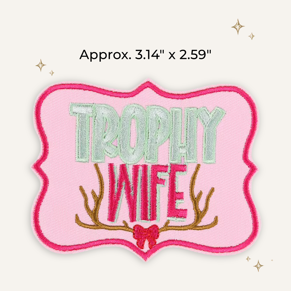 Trophy Wife Deer Rack Embroidered Patch