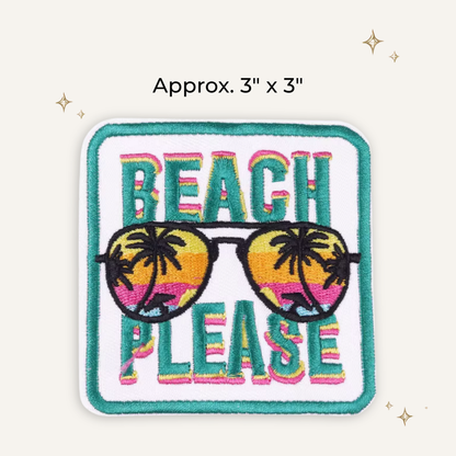 Beach Please Embroidered Patch
