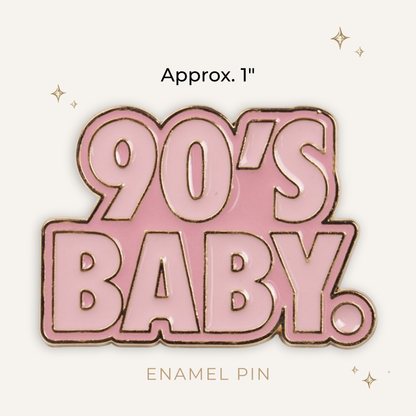 90's Baby Enamel Pin