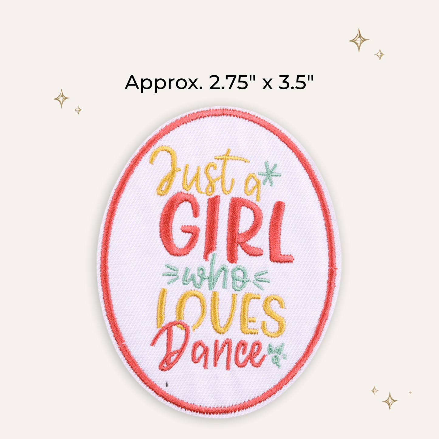 Just a Girl Who Loves Dance Embroidered Patch