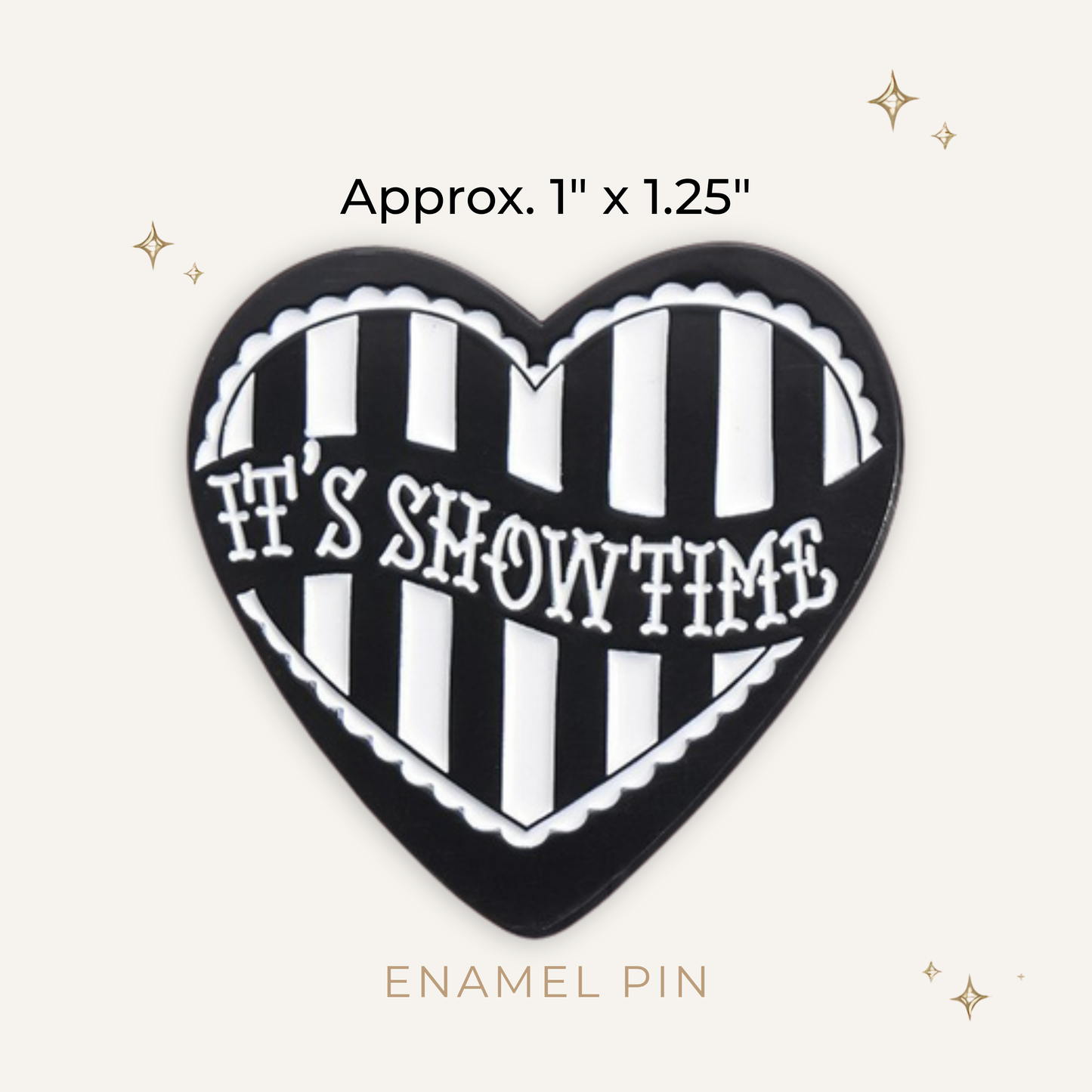 It's Showtime Enamel Pin