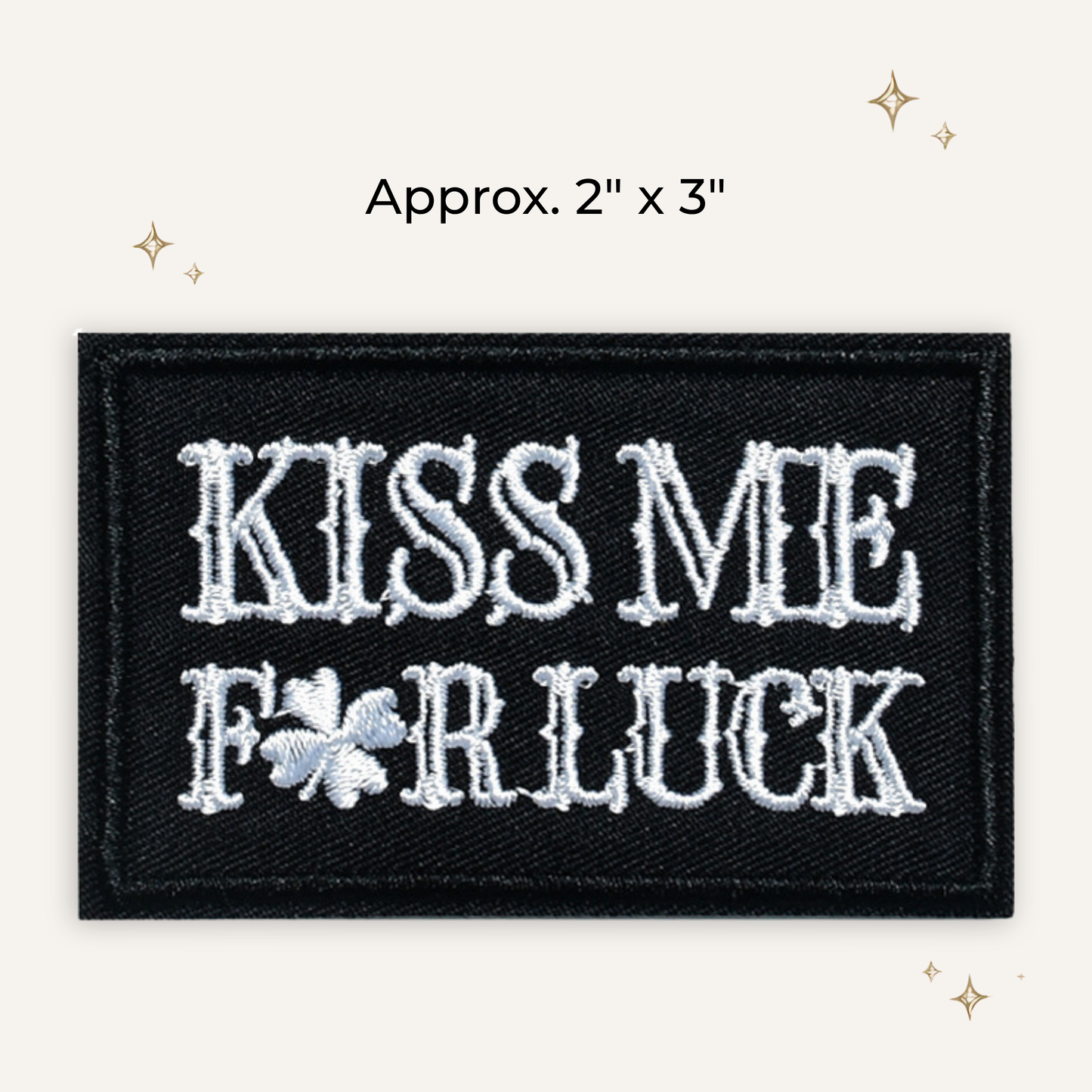 Kiss Me for Luck Embroidered Patch- RTS