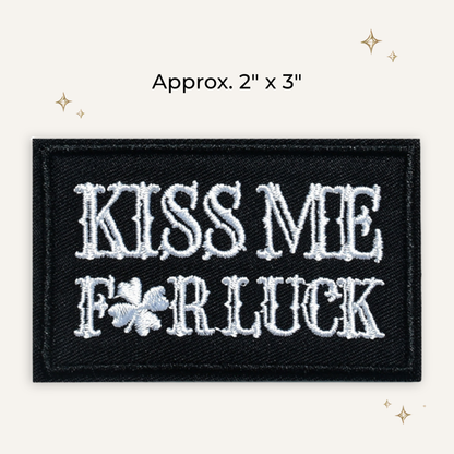 Kiss Me for Luck Embroidered Patch- RTS