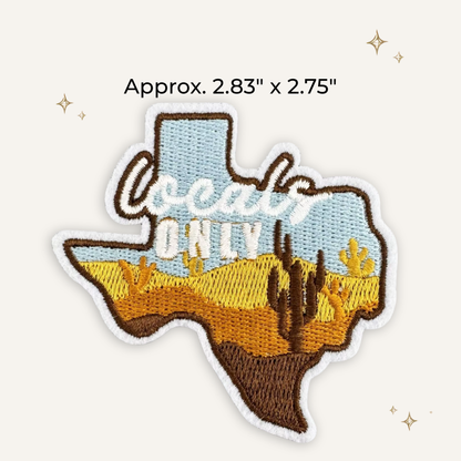 Texas: Locals Only Embroidered Patch