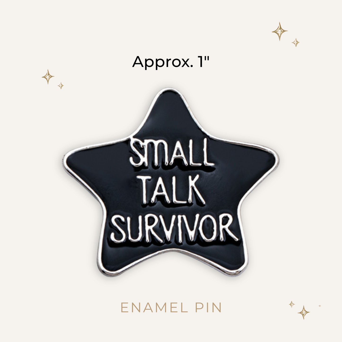 Small Talk Survivor Enamel Pin