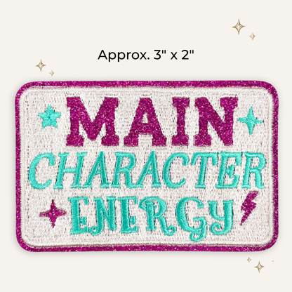 Main Character Energy Embroidered Patch