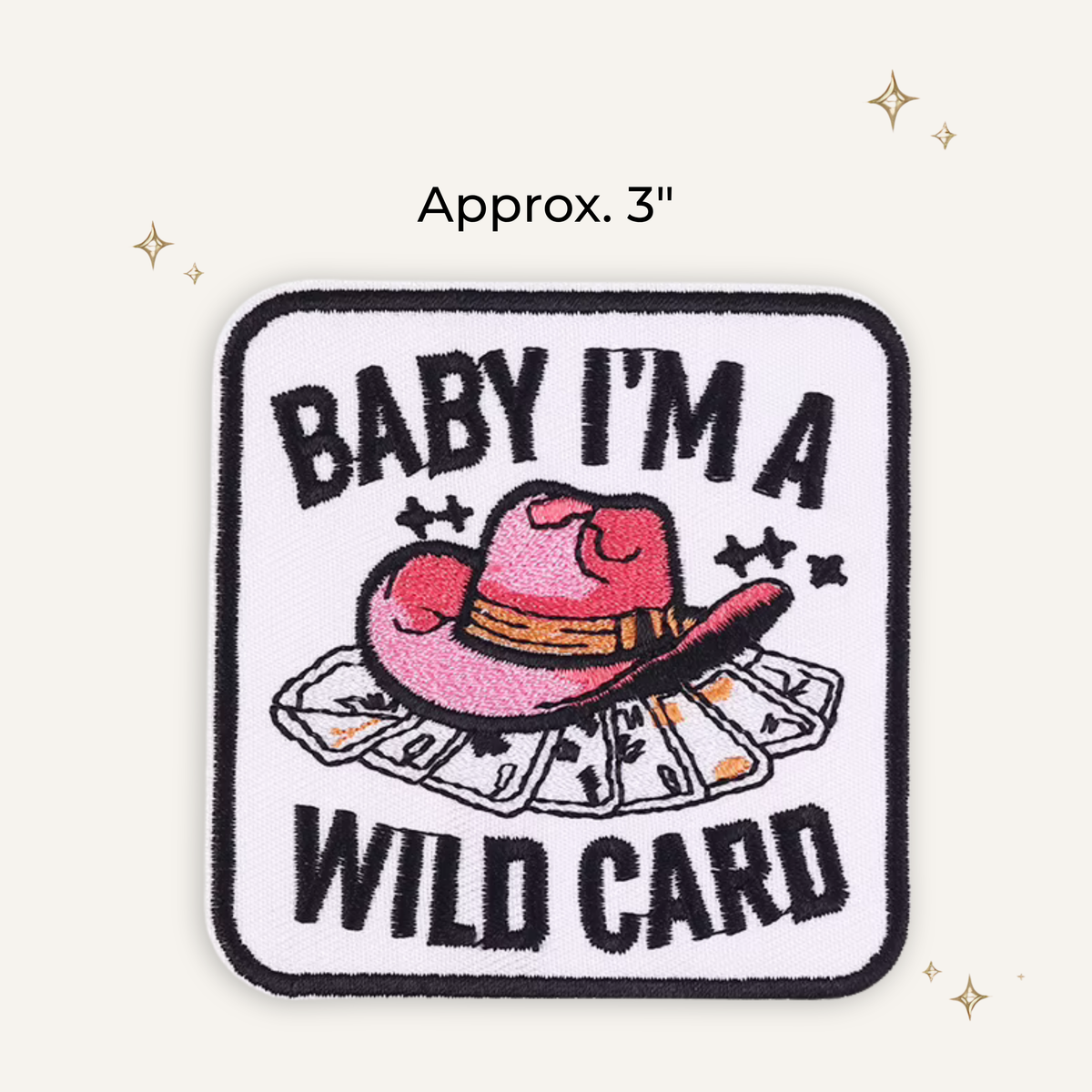 Baby I'm a Wildcard Embroidered Patch