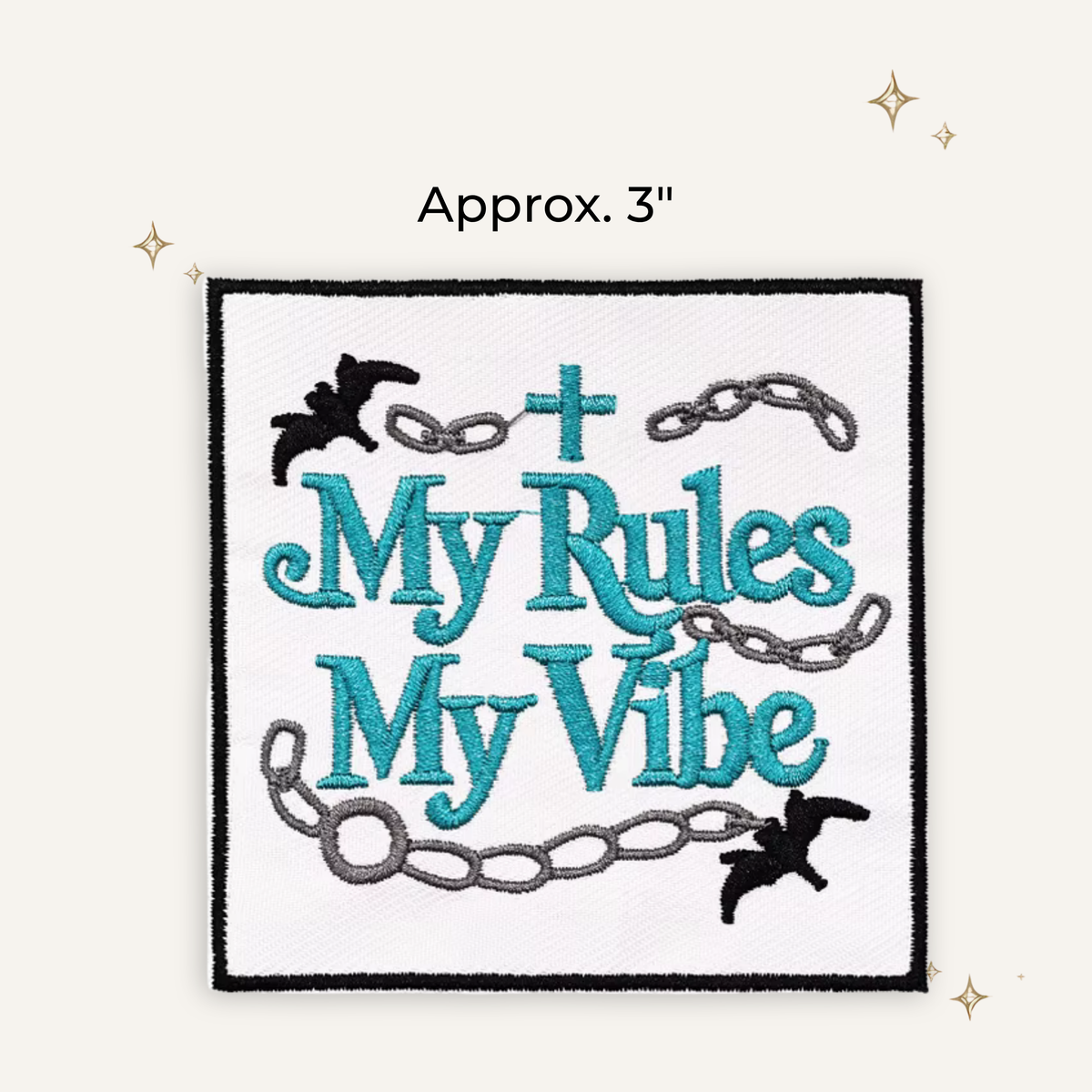 Gothy My Rules My Vibe Embroidered Patch