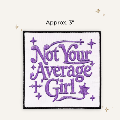 Gothy Not Your Average Girl Embroidered Patch