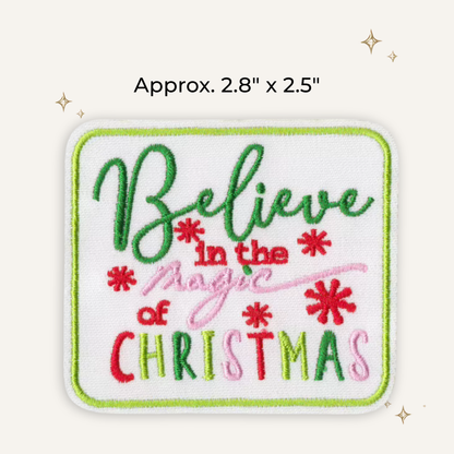 Believe in the Magic of Christmas Embroidered Patch
