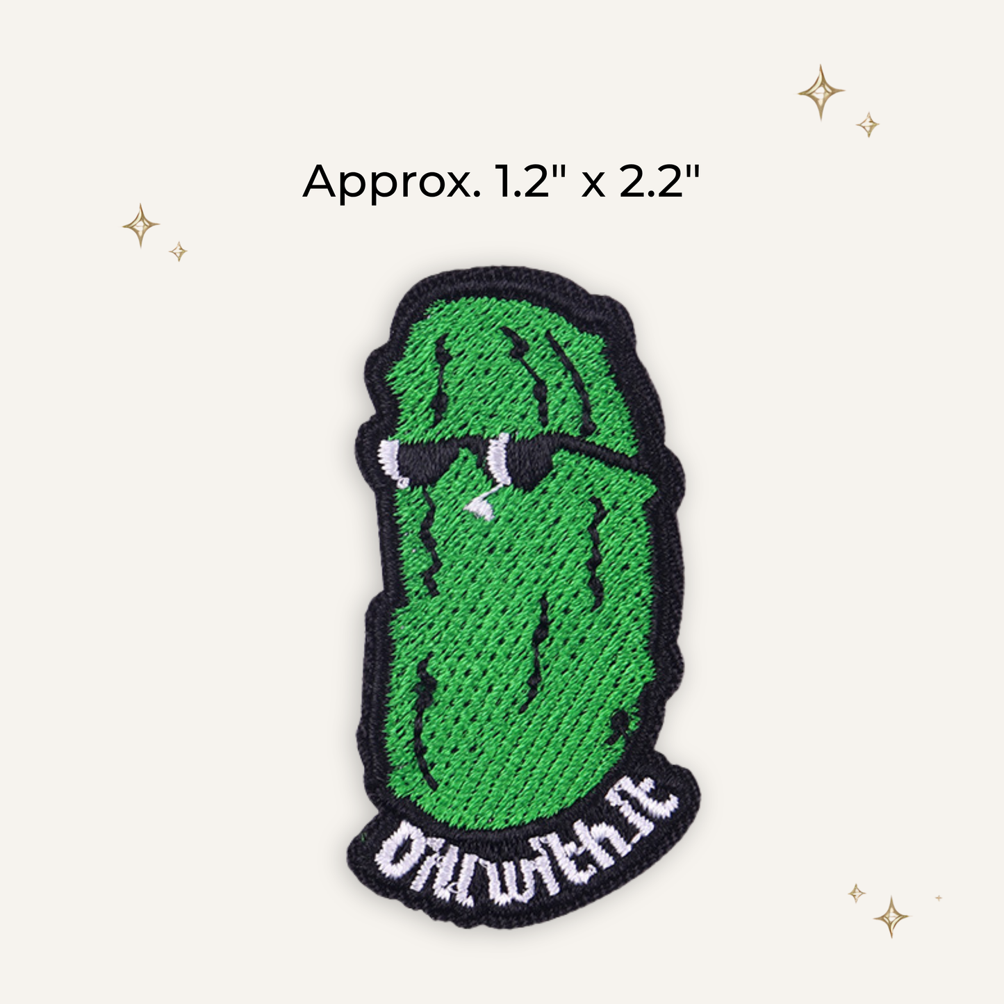 Dill With It Embroidered Patch- RTS