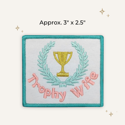 Trophy Wife Teal Embroidered Patch- RTS