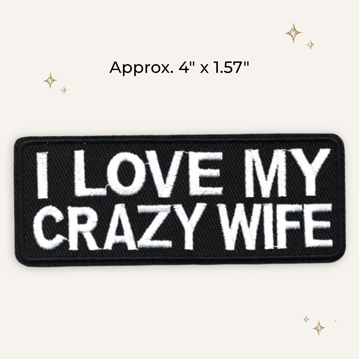 I Love My Crazy Wife Embroidered Patch