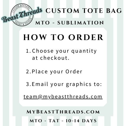Custom Tote Bag - Just Add your Artwork! MTO