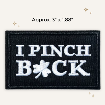 I Pinch Back Embroidered Patch
