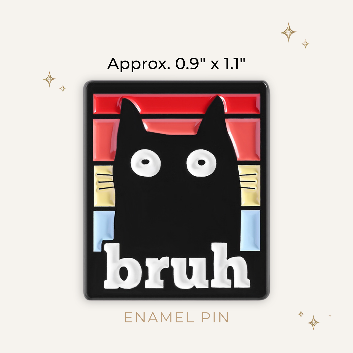 Bruh Cat Enamel Pin