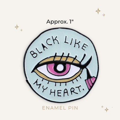 Black Like My Heart Enamel Pin