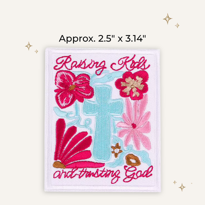 Boho Raising Kids & Trusting God Embroidered Patch