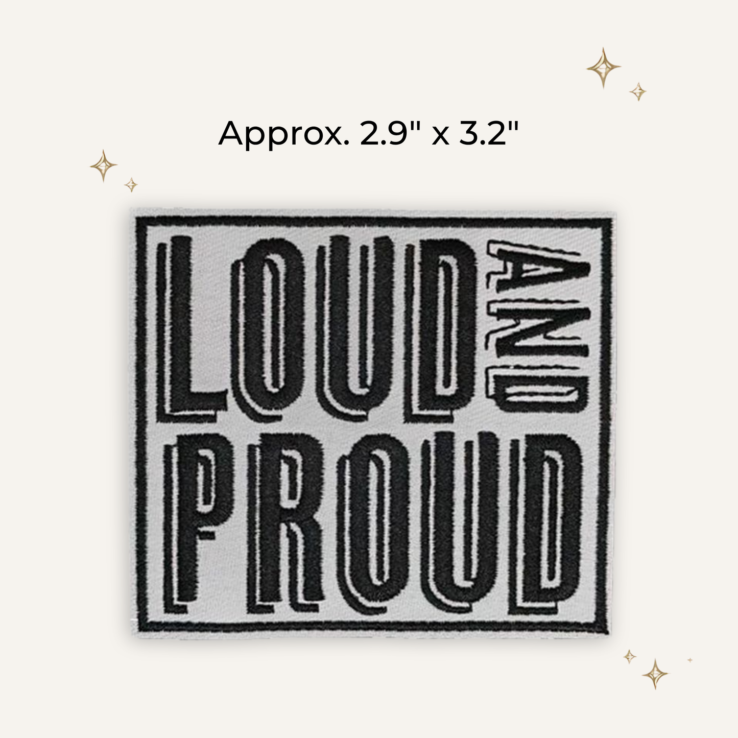 Loud & Proud Embroidered Patch- RTS