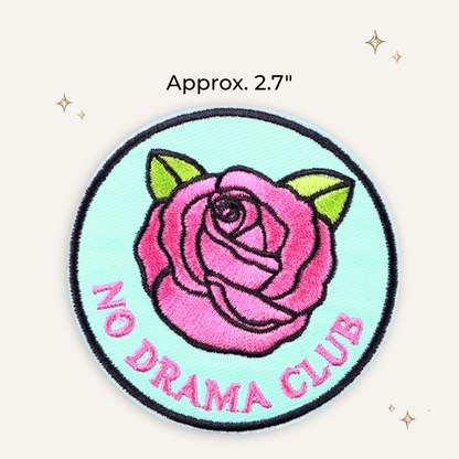 No Drama Club Embroidered Patch- RTS