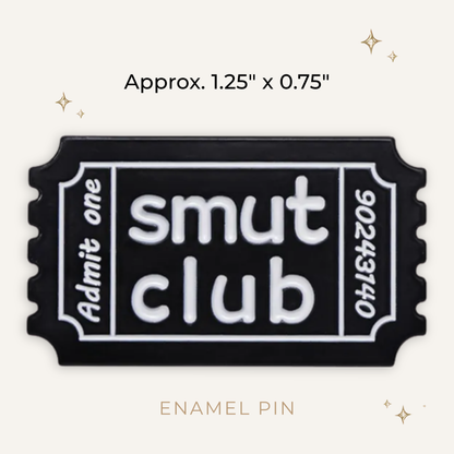 Smut Club Ticket Enamel Pin
