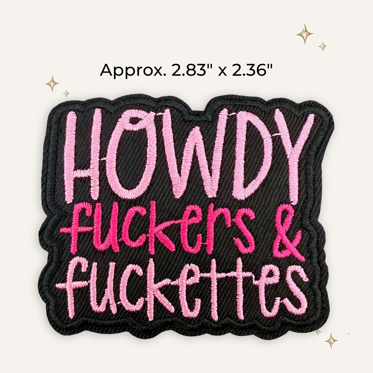 Howdy F*ckers & F*ckettes Embroidered Patch