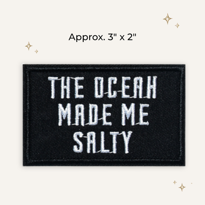 Ocean Made Me Salty Embroidered Patch- RTS