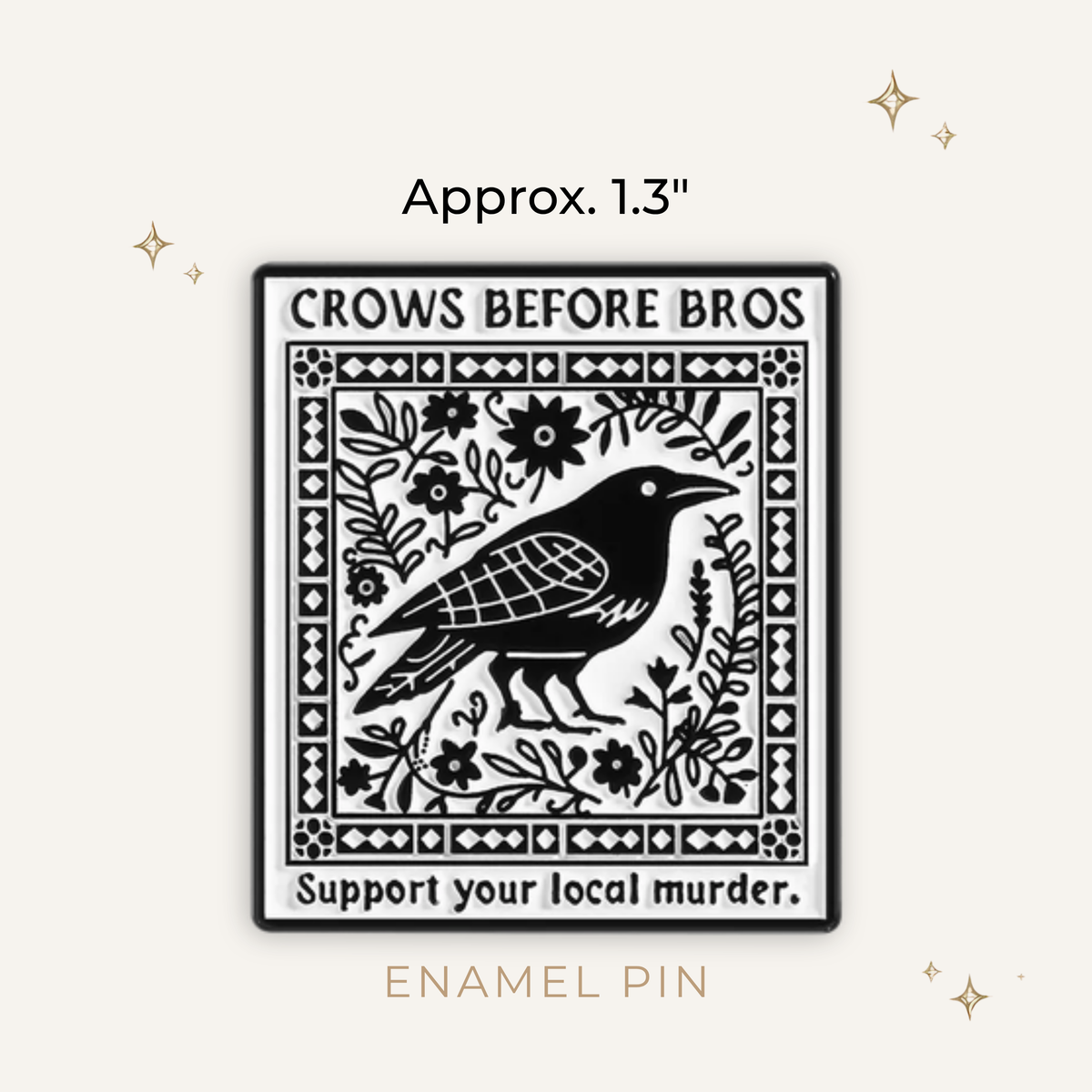 Crows Before Bros Enamel Pin