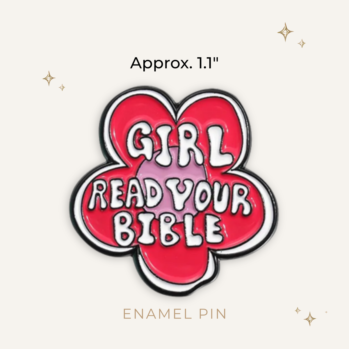 Girl Read Your Bible Flower Enamel Pin