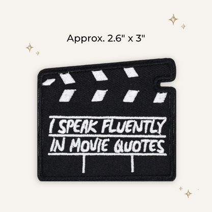 Movie Quotes Embroidered Patch- RTS