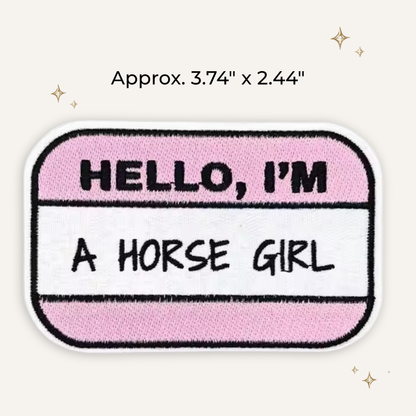 Hello I'm a Horse Girl Embroidered Patch