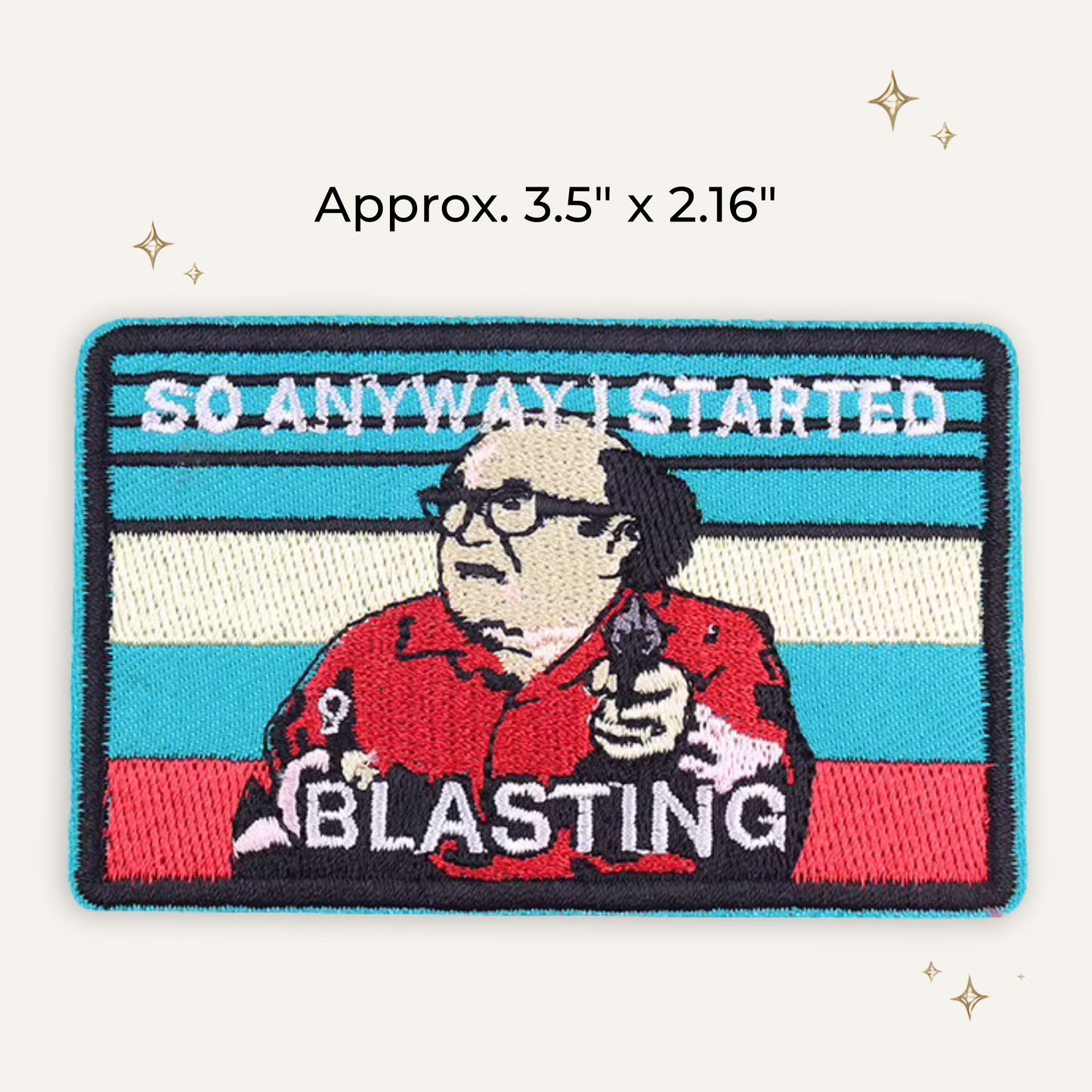 So Anyway...I Started Blasting Embroidered Patch