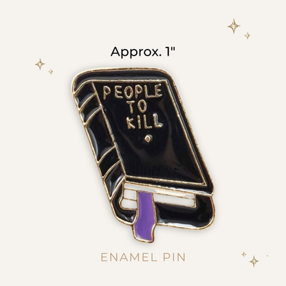 People to K*ll Book Enamel Pin